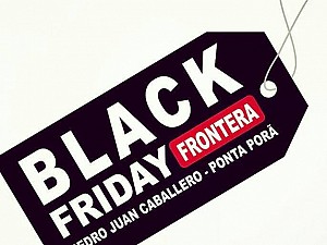 3º Black Friday da Fronteira terá até 50% de desconto nos produtos