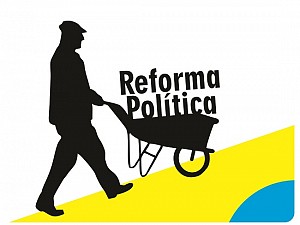 A Reforma Política e Democrática Já