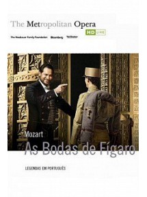 The MET: As Bodas de Figaro - Mozart