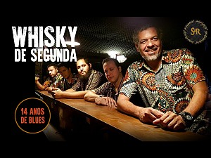 Whisky de Segunda: 14 anos do mais puro blues clássico